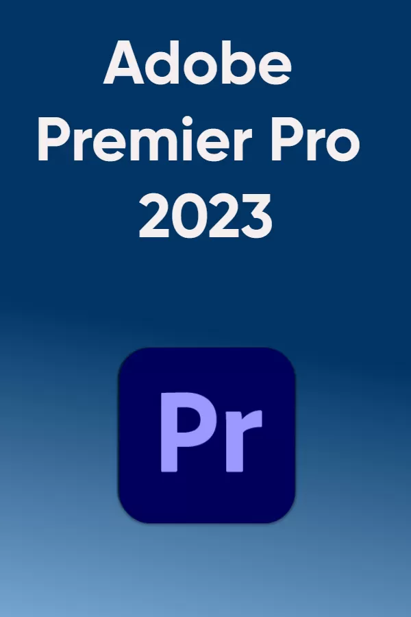 Adobe Premiere Pro 2023